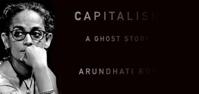 Capitalism: A Ghost Story da Arundhati Roy