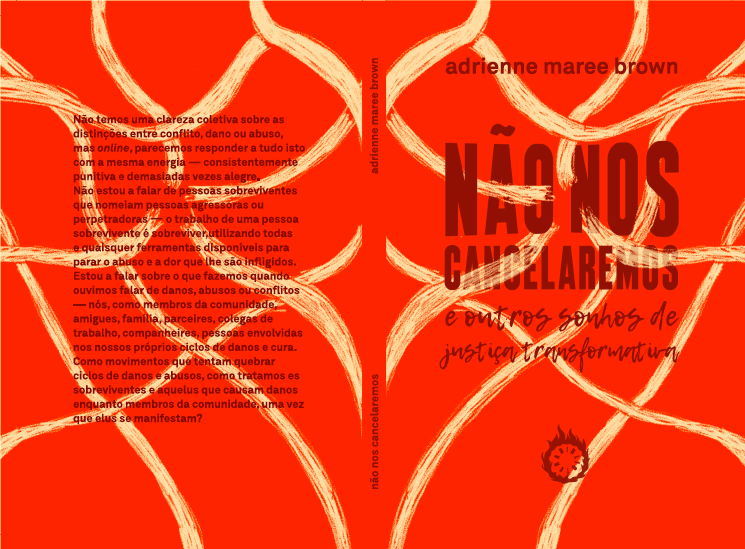 Não nos Cancelaremos e Outros Sonhos de Justiça Transformativa da adrienne maree brown